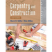 Carpentry and Construction, Sixth Edition