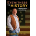 Eyewitness to History A Personal Journal