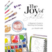 The Joy of Sketch: A Beginner's Guide to Sketching the Everyday