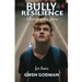 Bully Resilience - Changing the game: Teen Guide