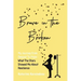Brave in the Broken: My Journey from Despair to Hope: What the Stars Showed Me About Resilience