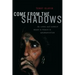 Come from the Shadows: The Long and Lonely Struggle for Peace in Afghanistan
