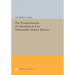 The Transformation of Liberalism in Late Nineteenth-Century Mexico