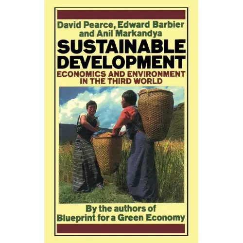 Sustainable Development: Economics and Environment in the Third World