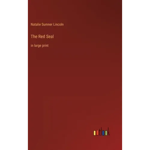 The Red Seal: in large print