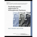 Psychotherapeutic Approaches to Schizophrenic Psychoses: Past, Present and Future