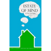 Estate of Mind