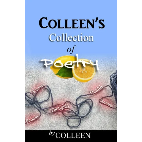 Colleen's Collection of Poetry