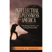 Intellectual Helplessness in America: Thinking Clearly and Acting Rationally