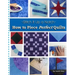 How to Piece Perfect Quilts