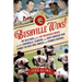 Bushville Wins!: The Wild Saga of the 1957 Milwaukee Braves and the Screwballs, Sluggers, and Beer Swiggers Who Canned the New York Yankees and Change