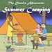 The Dowd's Adventures: Summer Camping: This is a real-life experience of a little girl who learned how things are going to work out when you