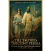 The Empires of Ancient Persia: The History and Legacy of the Achaemenids, Parthians, and Sassanids in Antiquity