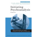 Initiating Psychoanalysis: Perspectives