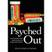 Psyched Out: How Psychiatry Sells Mental Illness and Pushes Pills That Kill