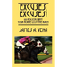 Excuses, Excuses! 100 Reasons Why Your Horse Lost the Race!
