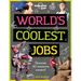Lonely Planet Kids World's Coolest Jobs: Discover 40 Awesome Careers!