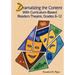 Dramatizing the Content with Curriculum-Based Readers Theatre, Grades 6-12