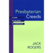 Presbyterian Creeds: A Guide to the Book of Confessions