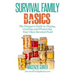 The Prepper's Guide to Drying, Canning and Preserving Your Own Survival Food