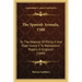 The Spanish Armada, 1588: Or The Attempt Of Philip II And Pope Sixtus V To Reestablish Popery In England (1840)