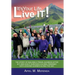 It's Your Life...Live IT!