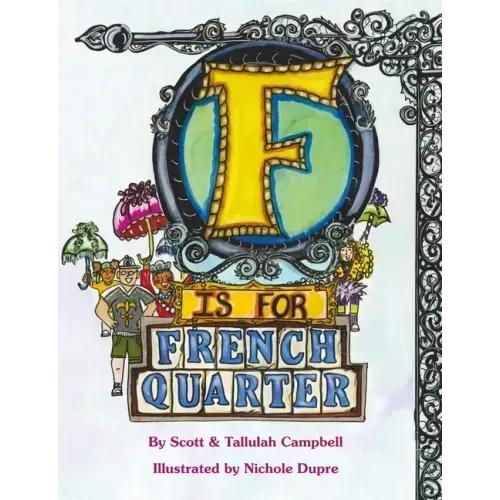 F Is for French Quarter