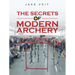 The Secrets of Modern Archery