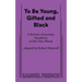 To Be Young, Gifted and Black