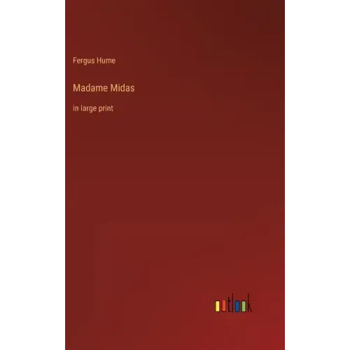 Madame Midas: in large print