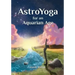 AstroYoga for an Aquarian Age