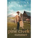 A Pine Creek Summer: A Sweet Cowboy Romance