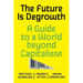 The Future Is Degrowth: A Guide to a World Beyond Capitalism