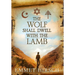 The Wolf Shall Dwell with the Lamb