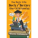 The Early Life of Becky Bexley the Child Genius: Fun and Mischief During Becky Bexley's First Years on the Planet