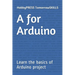 A for Arduino: Learn the basics of Arduino project