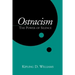Ostracism: The Power of Silence