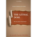 The Lethal Dose: Why Your Doctor is Prescribing It