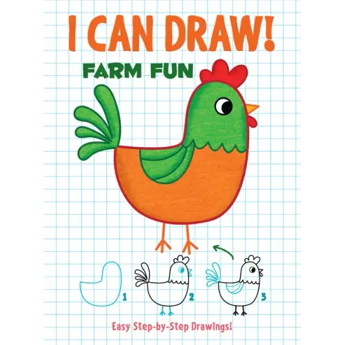 I Can Draw! Farm Fun: Easy Step-By-Step Drawings