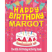 Happy Birthday Margot - The Big Birthday Activity Book: Personalized Children's Activity Book