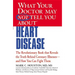 What Your Doctor May Not Tell You about (Tm): Heart Disease