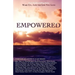 Wake Up...Live the Life You Love: Empowered