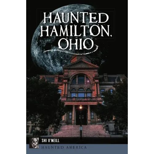 Haunted Hamilton, Ohio
