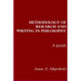 Methodology of Research and Writing in Philosophy: A Guide