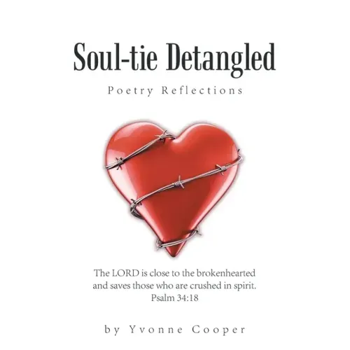 Soul-Tie Detangled: Poetry Reflections