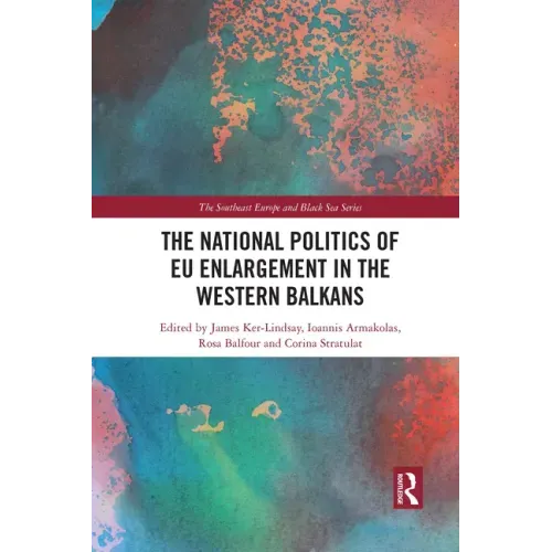 The National Politics of Eu Enlargement in the Western Balkans