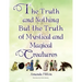 The Truth and Nothing But the Truth of Mystical and Magical Creatures
