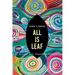 All Is Leaf: Essays and Transformations