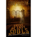 True Hauntings: Sites of Lost Souls - The Most Haunted Places on Earth