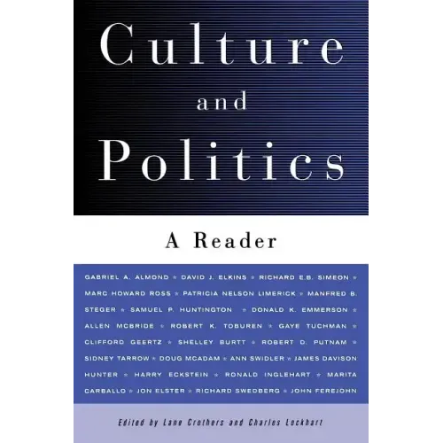 Culture and Politics: A Reader